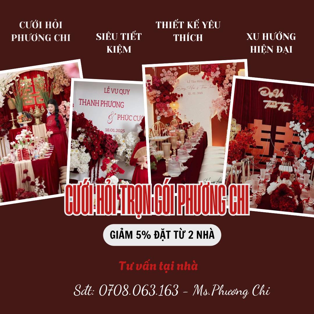 Dịch Vụ Trang Trí Cưới Hỏi Phương Chi: “Trao Niềm Tin, Nhận Giá Trị” Cho Ngày Chung Đôi Hoàn Hảo