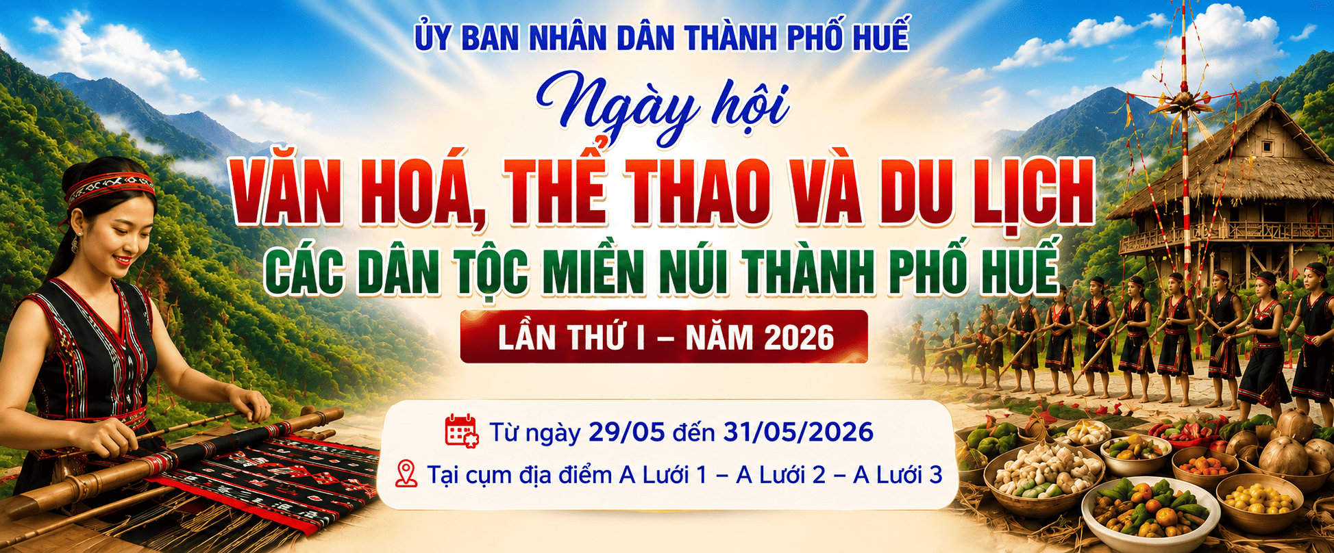 Ngày hội Văn hoá, Thể thao và Du lịch các dân tộc miền núi thành phố Huế lần thứ I – năm 2026